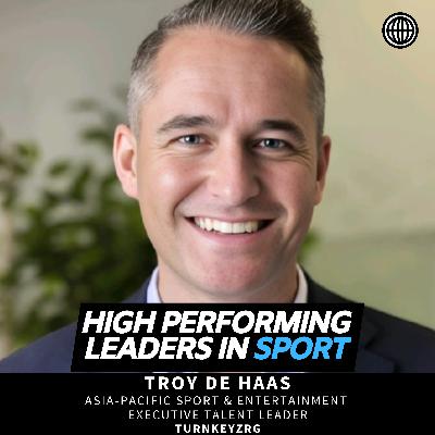 The Executive Edge: Troy de Haas' Impact on Sports Leadership