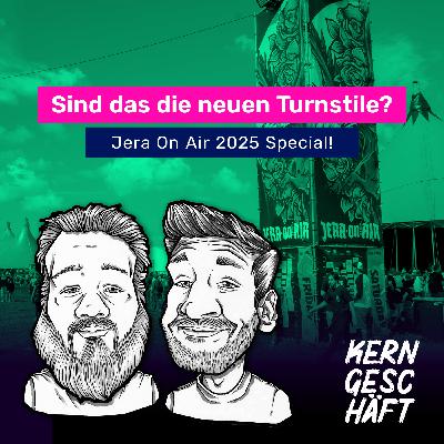 Folge 109: Sind das die neuen Turnstile? | Jera On Air 2025 Special!