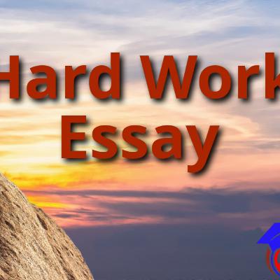 Hard Work Essay