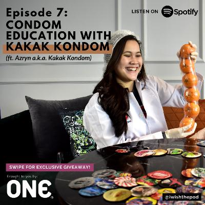 7. Condom Education with Kakak Kondom ft Azryn