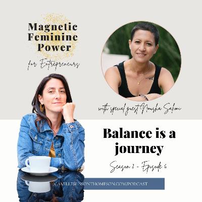 S2 Ep.06 | Balance is a journey