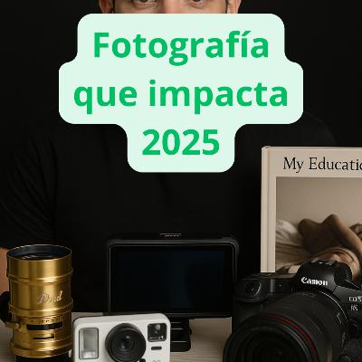 ¡Revolución Fotográfica LIVE! Lentes, Monitores y Cámaras Icónicas