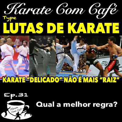 Ep.30b - NOCAUTE NO KARATE - Karate ficou delicado? Quais as regras que existem? TOKYO2020 Jogos Olímpicos Ep.30b - NOCAUTE NO KARATE - Karate ficou delicado? Quais as regras que existem? TOKYO2020 Jogos Olímpicos
