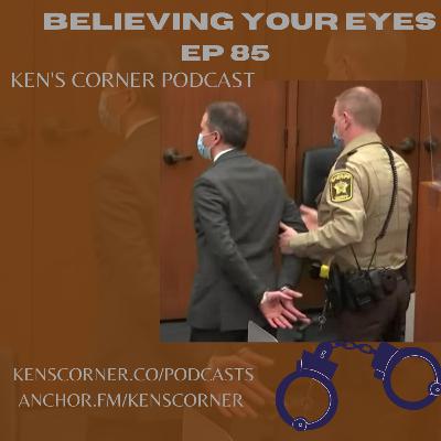 Believing Your Eyes Ep 85