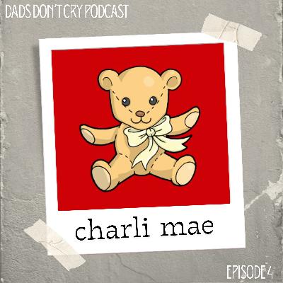Episode 4: Charli Mae