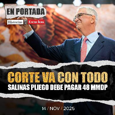 Suprema Corte resuelve que Salinas Pliego pague 48 mil mdp por ISR evadido