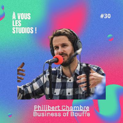 30. Multiplier les formats d'émissions, est-ce une bonne idée ? "Business of Bouffe" avec Philibert Chambre 30. Multiplier les formats d'émissions, est-ce une bonne idée ? "Business of Bouffe" avec Philibert Chambre