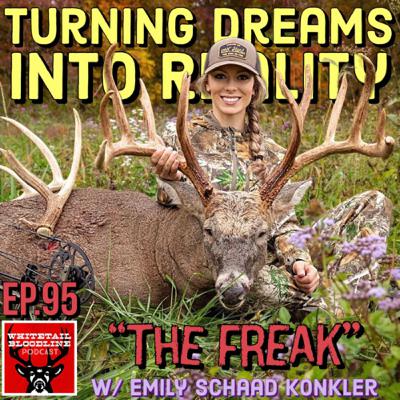 95 | Turning Dreams Into Reality W/ Emily Schaad Konkler | 190” Ohio Monster Buck Named “Freak”