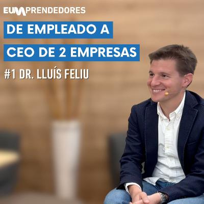 Los emprendedores en España están muriendo por esto | CEO y profesor Dr. Lluís Feliu | EUMprendedores #1
