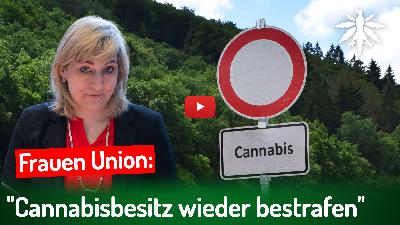 Frauen Union: „Cannabisbesitz wieder unter Strafe stellen“ | DHV-News # 498