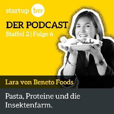 #6 Beneto Foods - Pasta, Proteine und die Insektenfarm