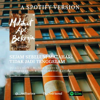 Sejam Sebelum Matahari Tidak Jadi Tenggelam - M. Aan Mansyur