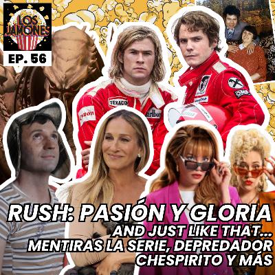 Rush: Pasión y Gloria | Mentiras La Serie | Chespirito Sin Querer Queriendo | Depredador: Cazador de Asesinos | And Just Like That y más