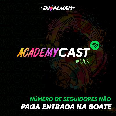 #002 Número de seguidores não paga entrada na boate