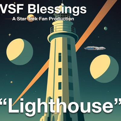 Ep 6 - VSF Blessings: Lighthouse