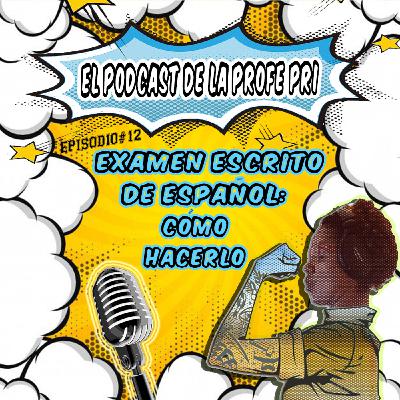 Examen escrito de español: Cómo hacerlo