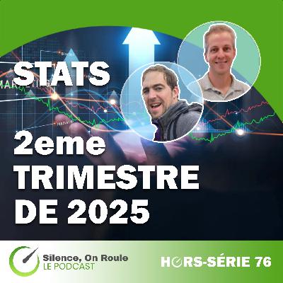 Épisode Hors Série # 76 : Stats Q2 de 2025