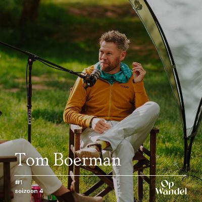Tom Boerman: van verslaafd naar avonturier Tom Boerman: van verslaafd naar avonturier