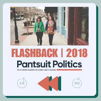 Pantsuit Politics Flashback: 2018