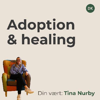 Adoption, traumer & healing – en samtale med John Scanlon (Irland)
