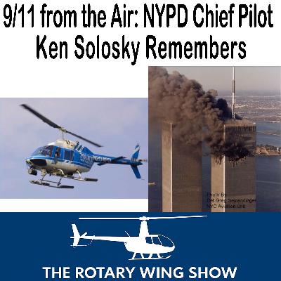 9/11 from the Air: NYPD Chief Pilot Ken Solosky Remembers