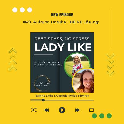 #49_Aufruhr, Unruhe - DEINE Lösung