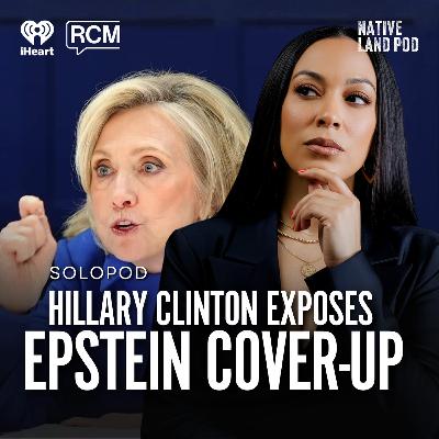 Hillary Clinton Exposes the Epstein Cover-Up | Angela Rye SoloPod Hillary Clinton Exposes the Epstein Cover-Up | Angela Rye SoloPod