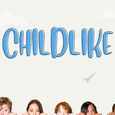 Childlike - A Lunchable Buffet Childlike - A Lunchable Buffet