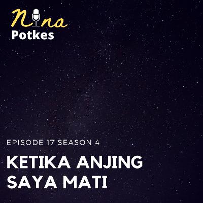 KETIKA ANJING SAYA MATI