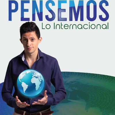 Pensemos lo Internacional Pensemos lo Internacional