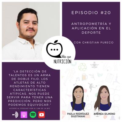 Más que Nutrición - Episodio #20 - Christian Pureco - Antropometría y aplicación en el deporte.