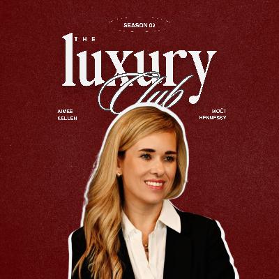 #8 | Champagne & Strategy: Luxury Marketing Insights with Aimee Kellen from Moët Hennessy