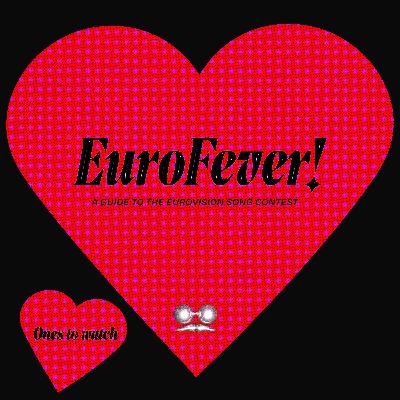 EuroFever! A Guide to the Eurovision Song Contest 2025: The Ones to Watch