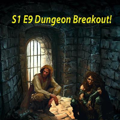 DUNGEONS & DAMSELS S1 E9: Dungeon Breakout DUNGEONS & DAMSELS S1 E9: Dungeon Breakout