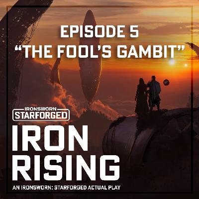 S3E5: The Fool’s Gambit | A Starforged Actual Play S3E5: The Fool’s Gambit | A Starforged Actual Play
