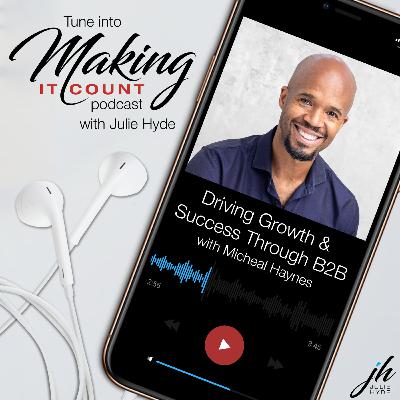 Ep13: Michael Haynes - Driving Growth & Success Through B2B Ep13: Michael Haynes - Driving Growth & Success Through B2B