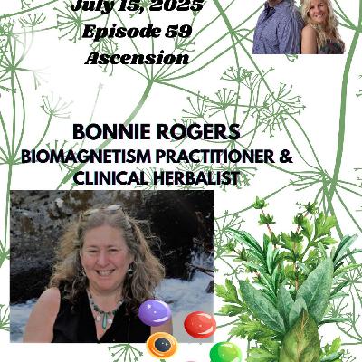 Two Psychics Ep 59 Ascension & Bonnie Rogers Clinical Herbalist & Biomagnetism Practitioner Two Psychics Ep 59 Ascension & Bonnie Rogers Clinical Herbalist & Biomagnetism Practitioner