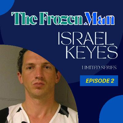 The Frozen Man (Limited Series) Episode 2: The Story Of Israel Keyes (ft Dumb And Dahmer) The Frozen Man (Limited Series) Episode 2: The Story Of Israel Keyes (ft Dumb And Dahmer)