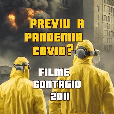 O Filme que previu a Pandemia - Contágio