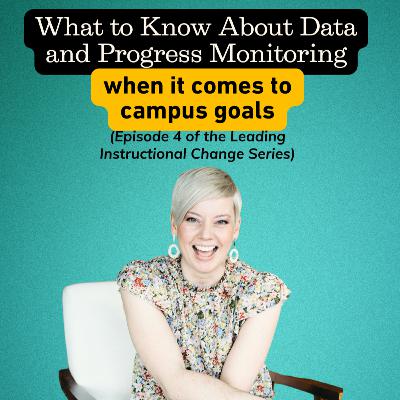 What to Know About Data and Progress Monitoring (when it comes to campus goals)