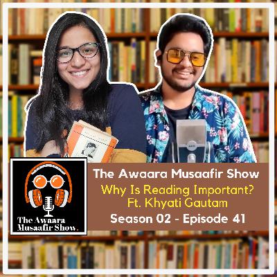 Books, Hindi Literature & Bookstagram Ft. Khyati Gautam| The Awaara Musaafir Show | S02 | Ep 41