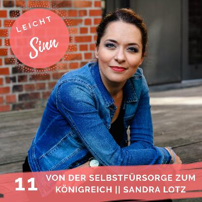 Von der Selbstfürsorge zum Königreich - Interview mit Sandra Lotz