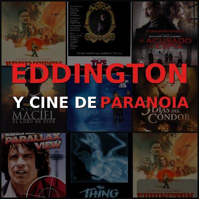 Blancos Perfectos | T3E2: EDDINGTON Y PARANOIA EN EL CINE.