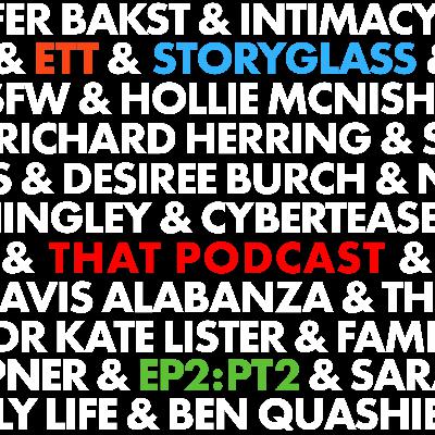 2.2 - THAT PODCAST with DESIREE BURCH... in which we look at rituals, relationships, sex and bodies – PART TWO
