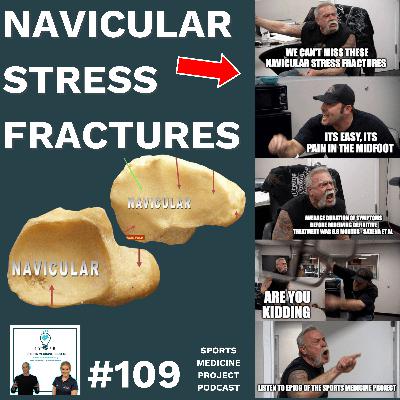 Navicular Stress Fractures - the Donald Trump of Foot Bones #109