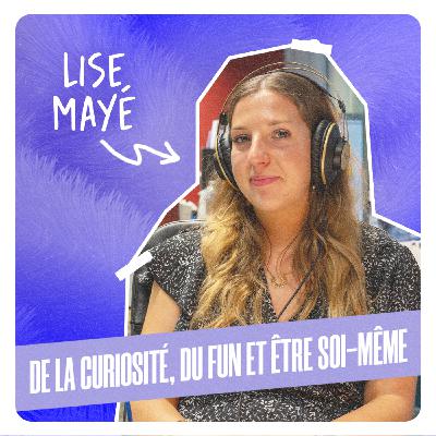 De la curiosité, du fun et être soi-même - Lise Mayé - Capgemini Lille
