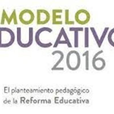 El modelo educativo en México. "El planteamiento pedagógico en la Reforma Educativa" El modelo educativo en México. "El planteamiento pedagógico en la Reforma Educativa"