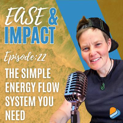 EP.22 - The Simple Energy Flow System Every Solopreneur Needs