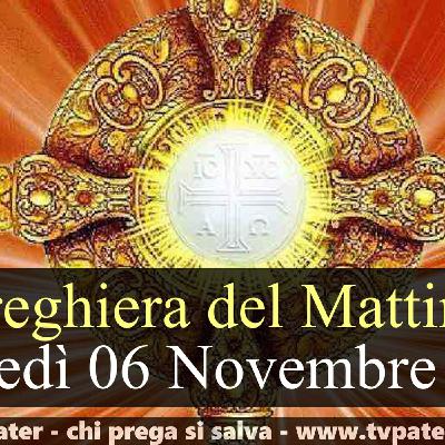 Preghiera del Mattino GIOVEDI 06 NOVEMBRE 2025 ❤️ Lodi Mattutine Giovedì XXXI Settimana T.O. Preghiera del Mattino GIOVEDI 06 NOVEMBRE 2025 ❤️ Lodi Mattutine Giovedì XXXI Settimana T.O.