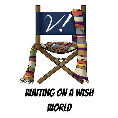 Waiting on a Wish World